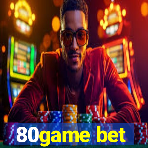 80game bet